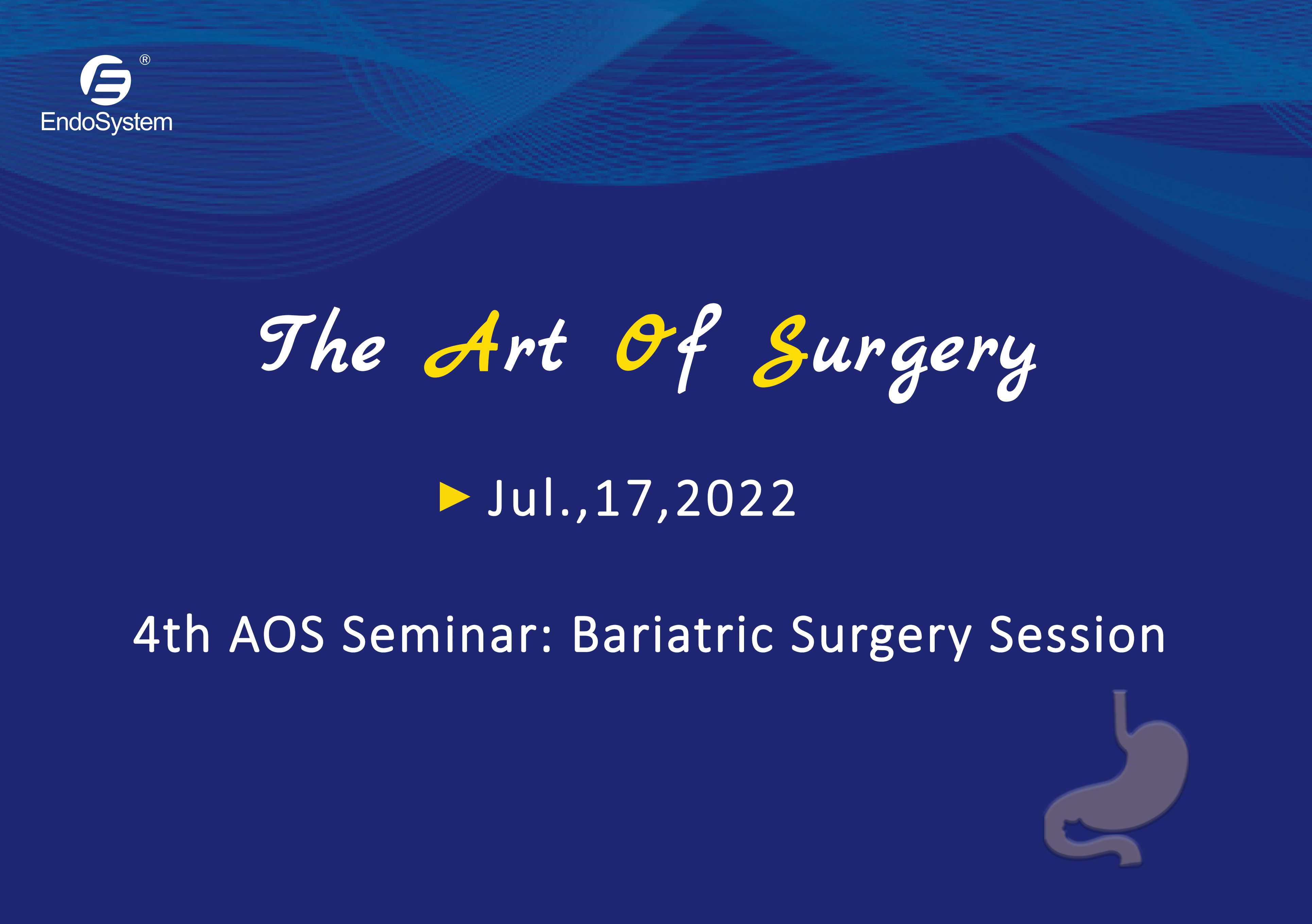 EndoSystem Medical successfully held the 4th AOS seminar: bariatric surgery session